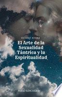 Libro Éxtasis Divino El Arte de la Sexualidad Tántrica y la Espiritualidad