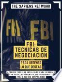 Libro Fbi: Tecnicas De Negociacion Para Obtener Lo Que DeseaS