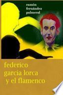 Libro Federico García Lorca y el Flamenco
