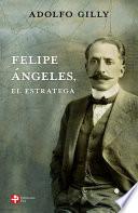 Libro Felipe Ángeles, el estratega