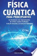 Libro FÍSICA CUÁNTICA PARA PRINCIPIANTES