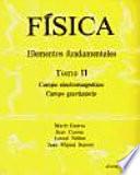 Libro Física. Elementos fundamentales. Campo electromagnético. Campo Gravitatorio. II