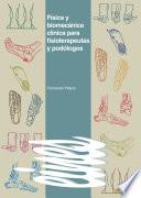 Libro Física y biomecánica clínica para fisioterapeutas y podólogos