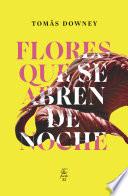 Libro Flores que se abren de noche
