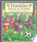 Libro Franklin juega al fútbol