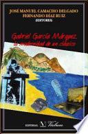 Libro Gabriel García Márquez, la modernidad de un clásico
