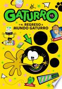 Libro Gaturro 15. Gaturro y el regreso a Mundo Gaturro