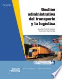 Libro Gestión administrativa del transporte y la logística