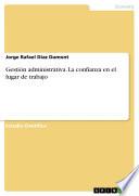 Libro Gestión administrativa. La confianza en el lugar de trabajo