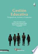 Libro Gestión Educativa, Perspectivas, Actores y Contextos