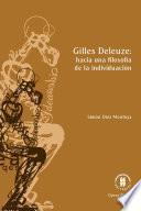 Libro Gilles Deleuze: hacia una filosofia de la individuación