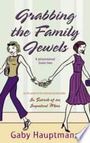 Libro Grabbing the Family Jewels