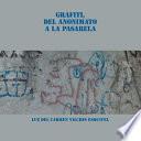 Libro Grafiti, Del Anonimato a La Pasarela
