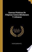 Libro Guerras Piráticas de Filipinas Contra Mindanaos Y Joloanos