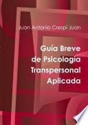 Libro Guía Breve de Psicología Transpersonal Aplicada