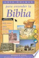 Libro Guia Holman Para Entender La Biblia = Holman Quicksource Guide to Understanding the Bible