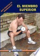 Libro Guía práctica de musculación: el miembro superior