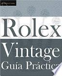 Libro Guía Práctica del Rolex Vintage