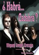 Libro ¿Habrá... Cadabrá?