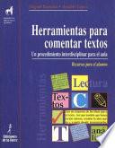 Libro Herramientas para comentar textos. Un procedimeinto interdisciplinar para el aula. Recursos para el alumno