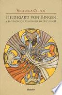 Libro Hildegard von Bingen y la tradición visionaria de Occidente