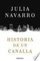 Libro Historia de un canalla / Story of a Sociopath: A Novel