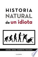 Libro Historia natural de un idiota