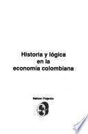 Libro Historia y lógica en la economía colombiana