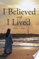 Libro I Believed and I Lived
