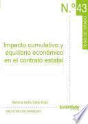 Libro Impacto cumulativo y equilibrio económico en el contrato estatal