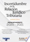 Libro Incertidumbre en la Relación Jurídico Tributaria