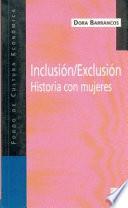 Libro Inclusión/exclusión. Historia con mujeres