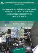 Libro Influencia de los parámetros de inyección y la recirculación de gases de escape sobre el proceso de combustión en un motor diésel