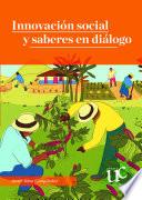 Libro Innovación social y saberes en diálogo