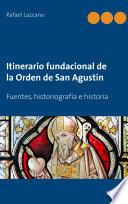 Libro Itinerario fundacional de la Orden de San Agustín