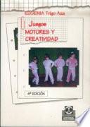 Libro JUEGOS MOTORES Y CREATIVIDAD