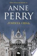 Libro Justicia Ciega (Detective William Monk 19)