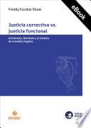 Libro Justicia correctiva vs. justicia funcional