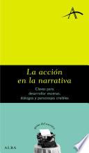 Libro LA ACCIÓN EN LA NARRATIVA