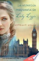 Libro La atrevida respuesta de lady Lizzie (Las hermanas Keeling 2)