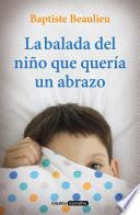 Libro La balada del niño que quería un abrazo