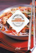 Libro La buena cocina, cómo combinar