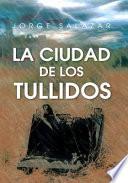 Libro La Ciudad De Los Tullidos