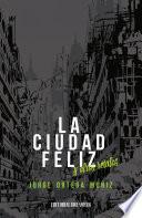 Libro La ciudad feliz y otros relatos