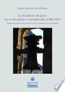 Libro La Compañía de Jesús en la Salamanca universitaria (1548-1767). Aspectos institucionales, socioeconómicos y culturales