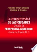 Libro La competitividad de las ciudades desde la perspectiva sistémica: El caso de Bogotá, D. C.