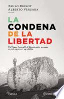 Libro La condena de la libertad