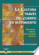 Libro La Cultura a través del cuerpo en movimiento