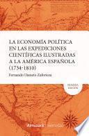 Libro La economía política en las expediciones ilustradas a la América española (1734-1810).