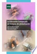 Libro La educación comparada en tiempos de globalización